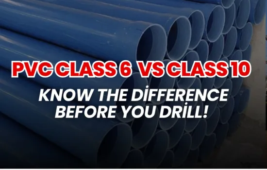 π¨ PVC Class 6 vs Class 10 β Know the Difference Before You Drill! π§